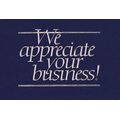 We Appreciate Your Business Everyday Blank Note Card (3 1/2"x5")